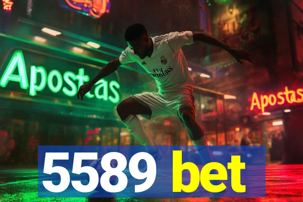 5589 bet